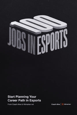 100 Jobs in Esports by Alne, Coach