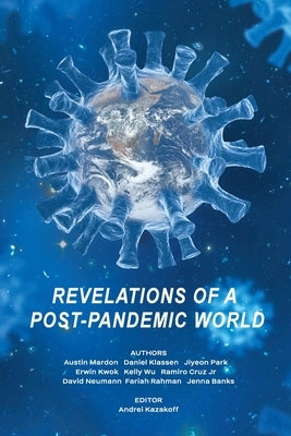 Revelations of a Post-Pandemic World by Mardon, Austin
