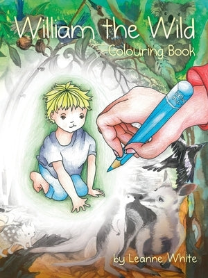 William the Wild Colouring Book by White, Leanne