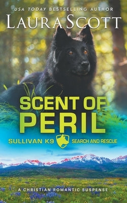 Scent of Peril by Scott, Laura A.