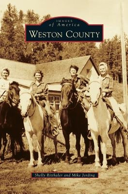 Weston County by Ritthaler, Shelly