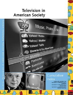 Television in American Society Reference Library Cumulative Index by Gudenau, Allison McNeill
