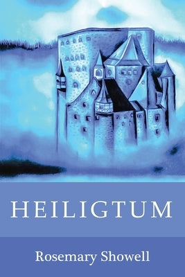 Heiligtum by Showell, Rosemary