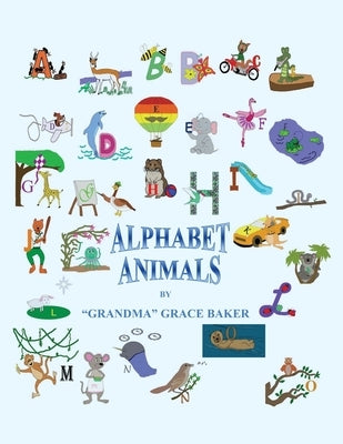 Alphabet Animals by Baker, Grandma Grace