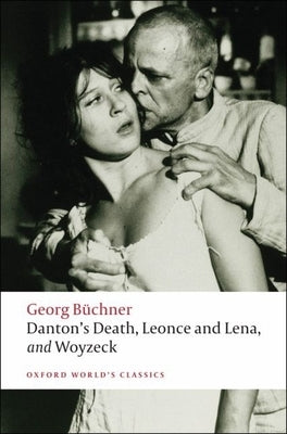 Danton's Death, Leonce and Lena, Woyzeck by Büchner, Georg