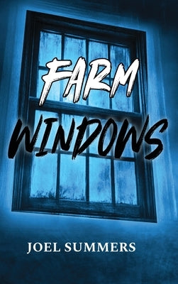 Farm Windows by Summers, Joel