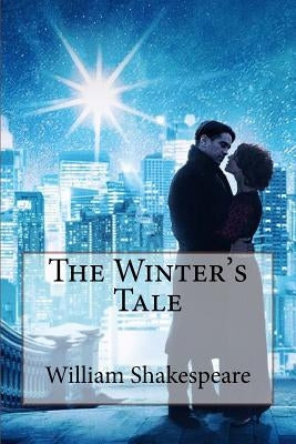 The Winter's Tale William Shakespeare by Benitez, Paula