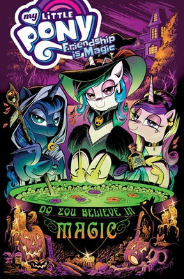 My Little Pony: Friendship Is Magic: Do You Believe in Magic by Anderson, Ted