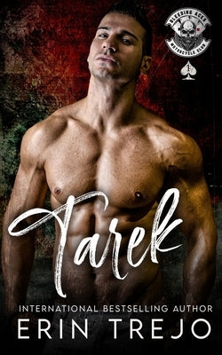 Tarek: Bleeding Aces MC Iowa by Trejo, Erin