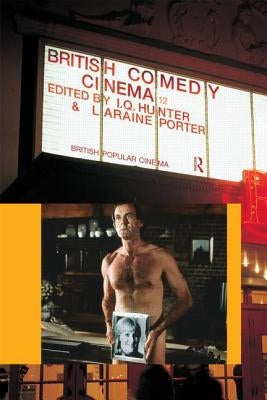 British Comedy Cinema by Hunter, I. Q.