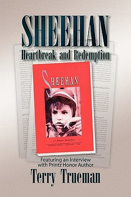 Sheehan: Heartbreak and Redemption by Trueman, Terry