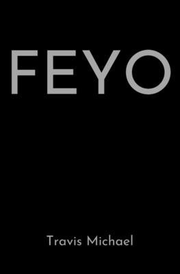 Feyo by Michael, Travis