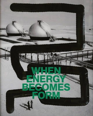 When Energy Becomes Form by Janicot, Christian