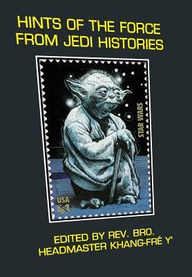 Hints of The Force From Jedi Histories by Y', Khang Fre