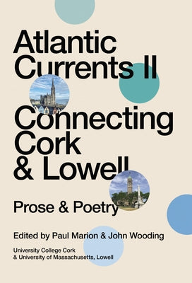 Atlantic Currents II: Connecting Cork & Lowell by Wooding, John