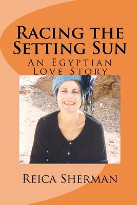Racing the Setting Sun by Sherman, Reica