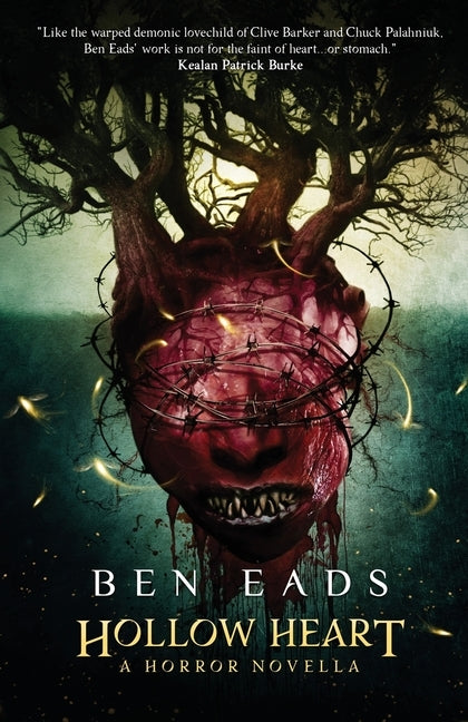 Hollow Heart: A Horror Novella by Eads, Ben