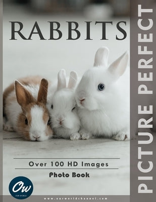 Rabbits: Perfect Picture Photo Book by Arelt, A.