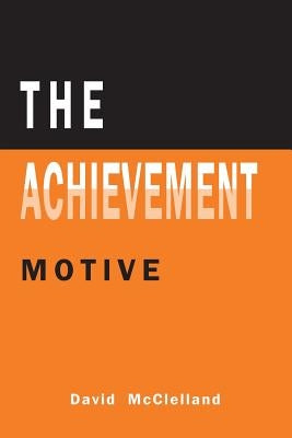 The Achievement Motive by McClelland, David C.