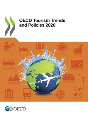 OECD Tourism Trends and Policies 2020 by Oecd