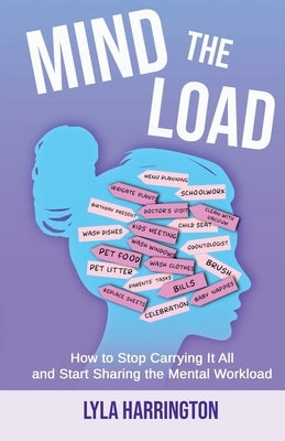 Mind the Load by Harrington, Lyla