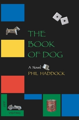 The Book of Dog by Haddock, Phil