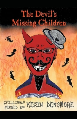 The Devil's Missing Children by Densmore, Kevin