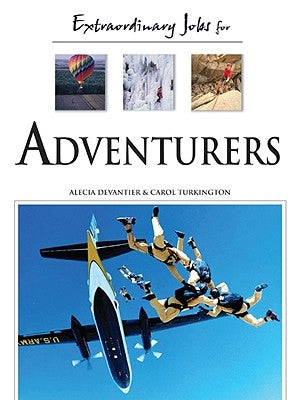 Extraordinary Jobs for Adventurers by Devantier, Alecia T.