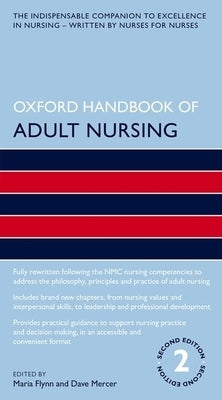 Oxford Handbook of Adult Nursing by Flynn, Maria