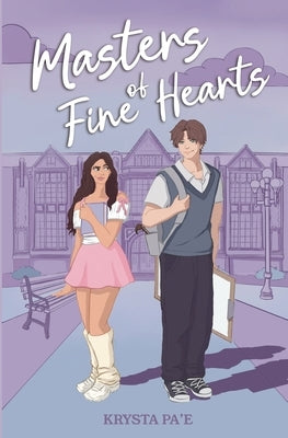 Masters of Fine Hearts by Pa'e, Krysta