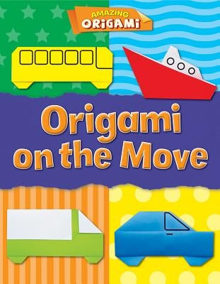 Origami on the Move by Ard, Catherine