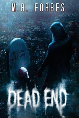 Dead End by Forbes, M. R.