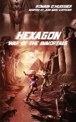 Hexagon: War of the Immortals by D'Huissier, Romain