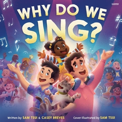 Why Do We Sing? by Tsui, Sam