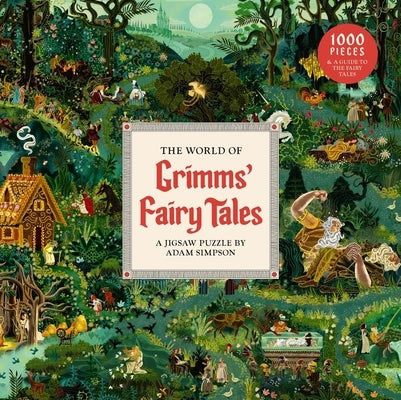 The World of Grimms' Fairy Tales 1000 Piece Puzzle: A Puzzle by Adam Simpson by Simpson, Adam