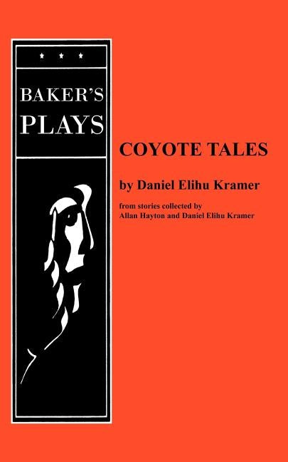Coyote Tales by Kramer, Daniel Elihu