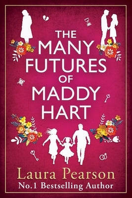 The Many Futures of Maddy Hart by Pearson, Laura