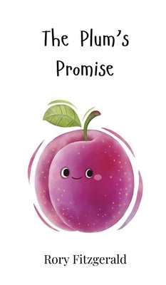 The Plum's Promise by Fitzgerald, Rory