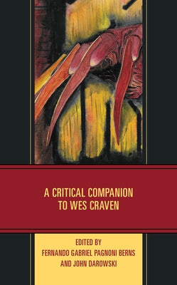 A Critical Companion to Wes Craven by Berns, Fernando Gabriel Pagnoni