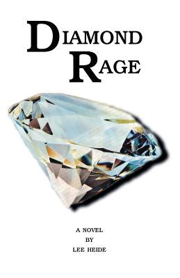 Diamond Rage by Heide, Lee
