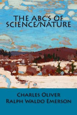 The ABC's of Science/Nature by Emerson, Ralph Waldo