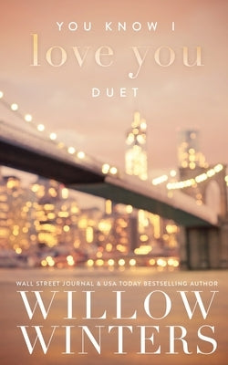 You Know I Love You Duet by Winters, Willow
