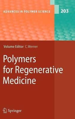 Polymers for Regenerative Medicine by Werner, Carsten