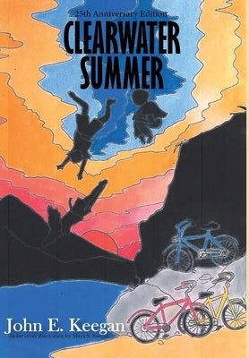 Clearwater Summer by Keegan, John E.