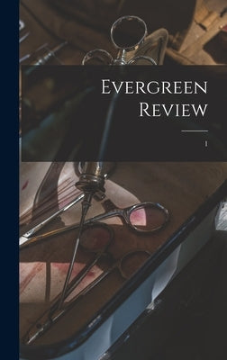 Evergreen Review; 1 by Anonymous
