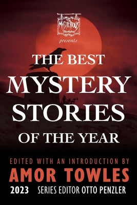 The Mysterious Bookshop Presents the Best Mystery Stories of the Year 2023 by Towles, Amor