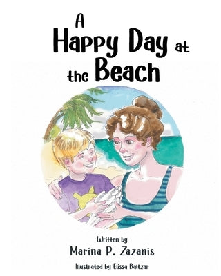A Happy Day at the Beach by Zazanis, Marina P.