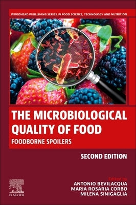 The Microbiological Quality of Food: Foodborne Spoilers by Bevilacqua, Antonio