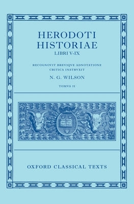 Herodoti Historiae: Libri V-IX by Wilson, N. G.