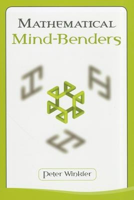 Mathematical Mind-Benders by Winkler, Peter